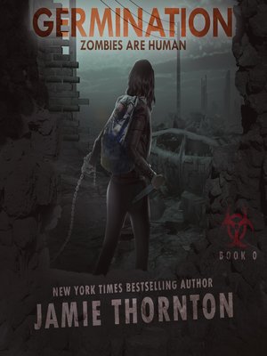cover image of Germination (Zombies Are Human, Book 0)